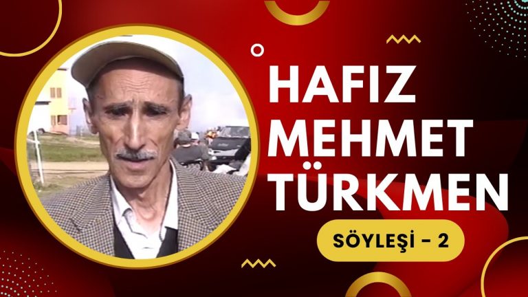 Hafız Mehmet Türkmen – Söyleşi – 2
